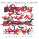 tom abbs & frequency response - conscription